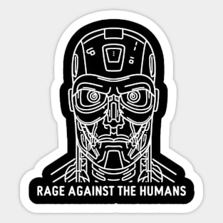 Rage against the humans Sticker